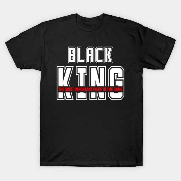 Black King Black History Month Gift For Proud Black Men T-Shirt by BadDesignCo